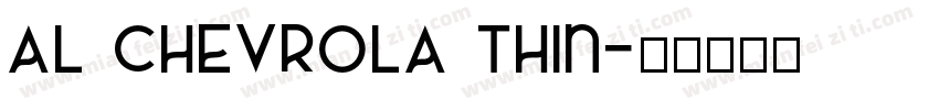 AL CHEVROLA Thin字体转换